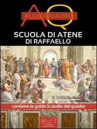 Scuola di Atene di Raffaello. Audioquadro. Con File audio per il download - Paolo Beltrami - ebook