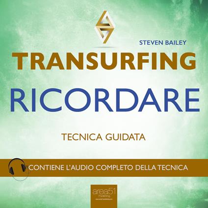 Transurfing. Ricordare