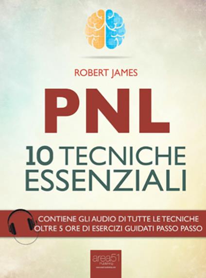 PNL. 10 tecniche essenziali - Robert James - copertina