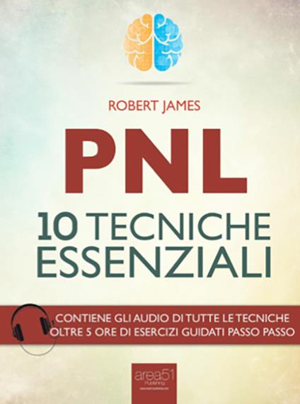 PNL. 10 tecniche essenziali - Robert James - copertina
