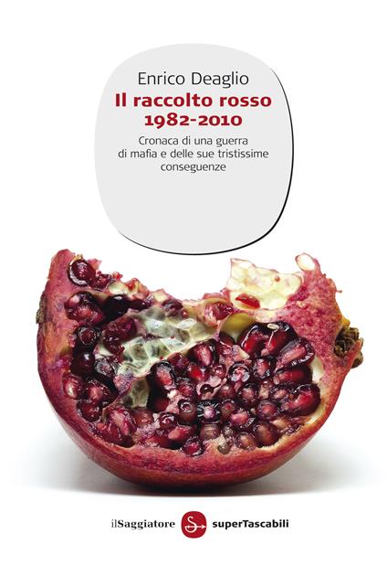 Il raccolto rosso 1982-2010 - Enrico Deaglio - ebook