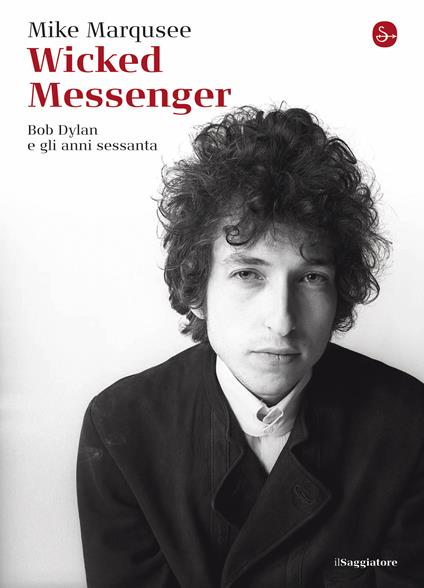 Wicked Messenger - Mike Marqusee,Pezzani S. - ebook
