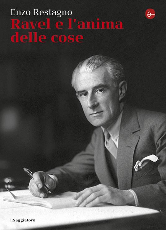 Ravel e l’anima delle cose - Enzo Restagno - ebook