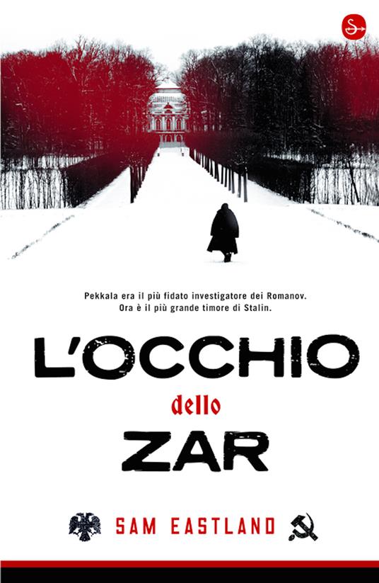 L'occhio dello zar - Sam Eastland,Giancarlo Carlotti - ebook