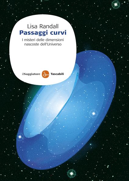 Passaggi Curvi - Lisa Randall,Piga C.,Cavoto G.,Pellegrino G. - ebook