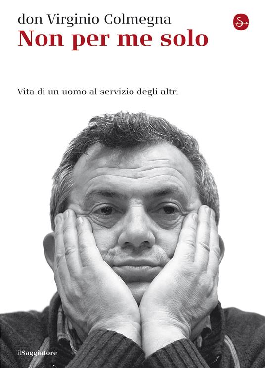 Non per me solo - Virginio Colmegna - ebook