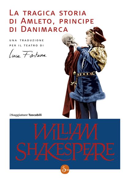 La tragica storia di Amleto, principe di Danimarca - William Shakespeare - ebook