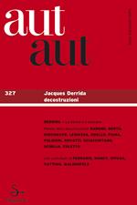 Aut aut. Vol. 327: Jacques Deridda decostruzioni.