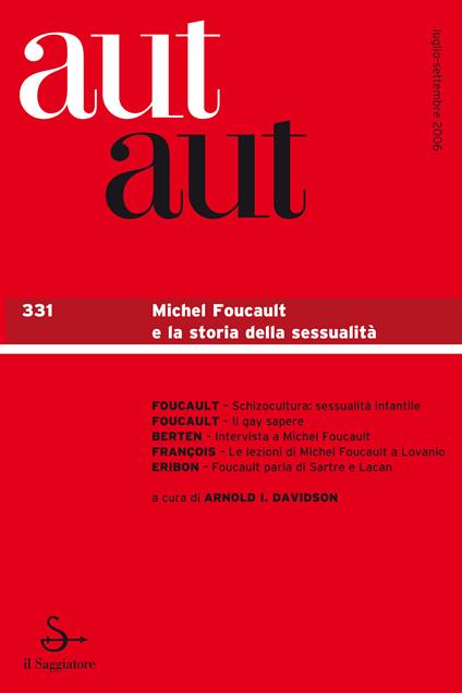 Aut aut 331 - Michel Foucault e la storia della sessualità - AA.VV. - ebook
