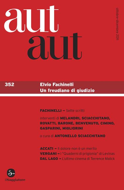 Aut aut 352 - Elvio Fachinelli. Un freudiano di giudizio - AA.VV. - ebook