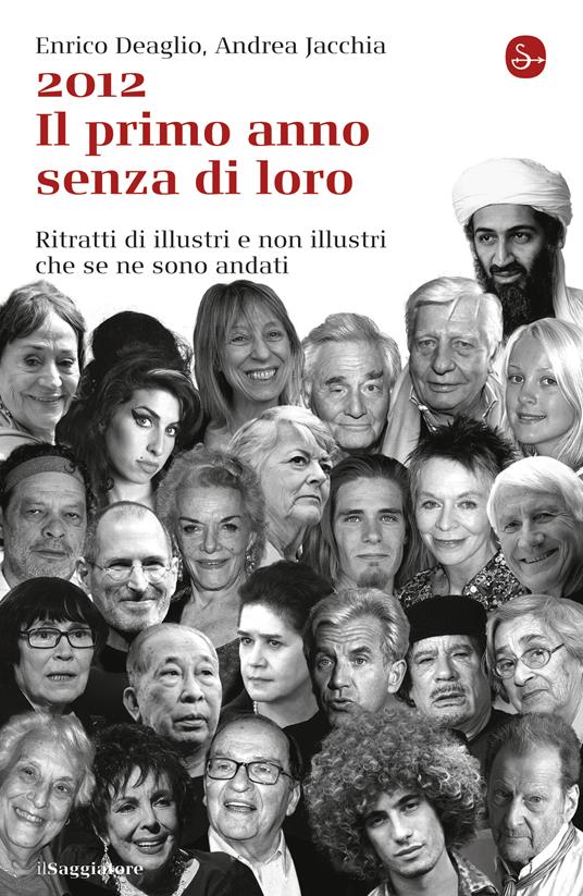 2012 Il primo anno senza di loro - Enrico Deaglio,Andrea Jacchia - ebook