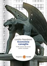 Economia canaglia. Il lato oscuro del nuovo ordine mondiale