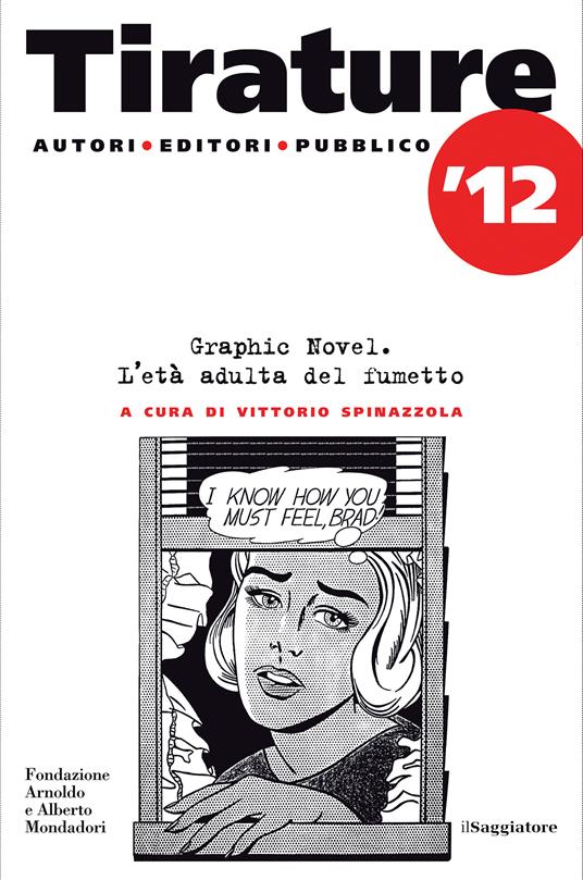 Tirature 2012. Graphic novel. L'età adulta del fumetto - AA.VV.,Spinazzola V. - ebook