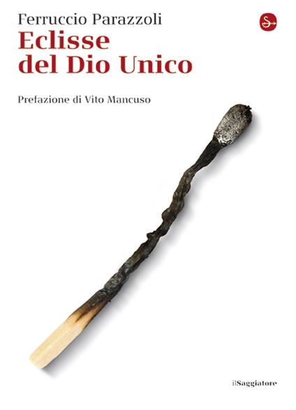 Eclissi del Dio unico - Ferruccio Parazzoli - ebook