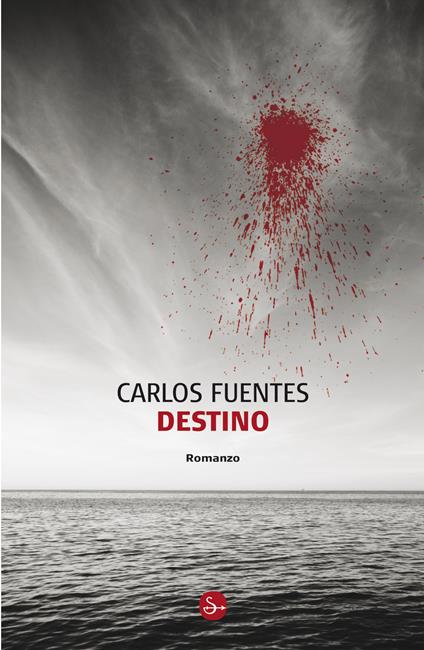 Destino - Carlos Fuentes - ebook