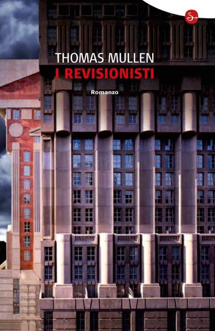 I revisionisti - Thomas Mullen - ebook