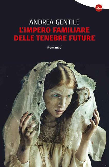 L'impero familiare delle tenebre future - Andrea Gentile - ebook
