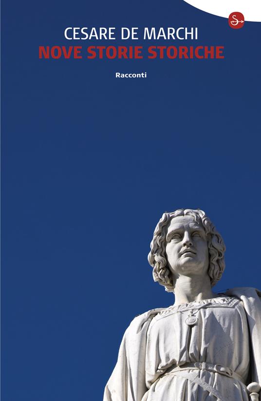 Nove storie storiche - Cesare De Marchi - ebook