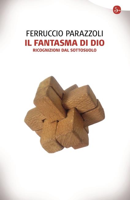 Il fantasma di Dio - Ferruccio Parazzoli - ebook
