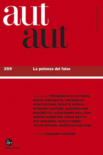 Aut Aut 359. La potenza del falso - AA.VV. - ebook