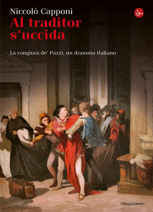 Al traditor s'uccida - Niccolò Capponi - ebook