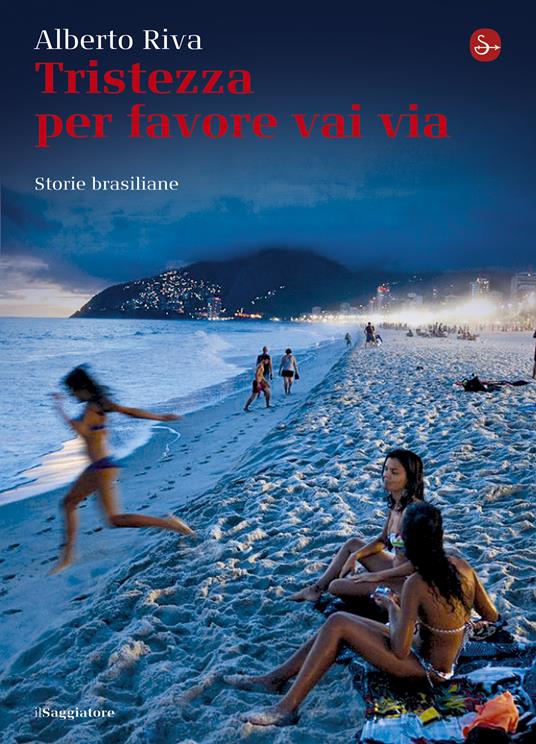 Tristezza per favore vai via - Alberto Riva - ebook