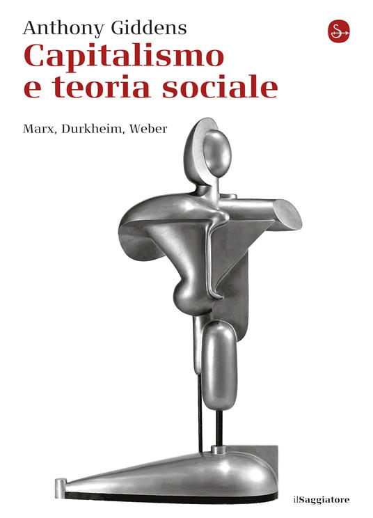 Capitalismo e teoria sociale - Anthony Giddens - ebook