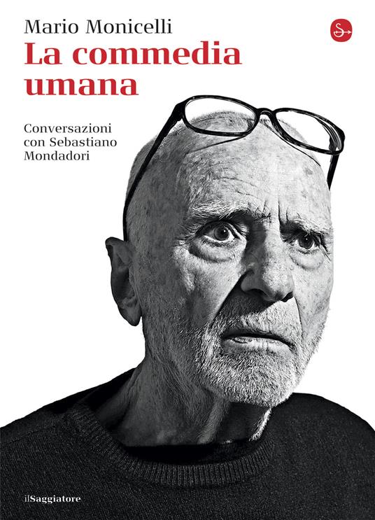La commedia umana - Mario Monicelli - ebook
