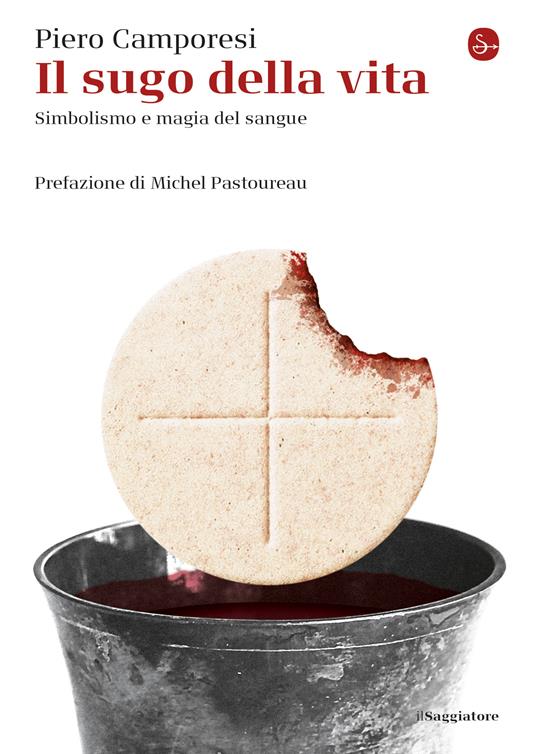 Il sugo della vita - Piero Camporesi - ebook