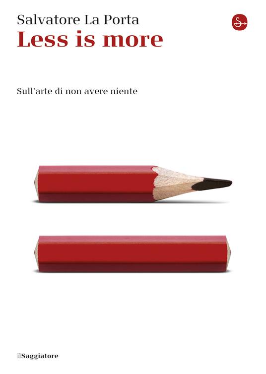 Less is more - Salvatore La Porta - ebook