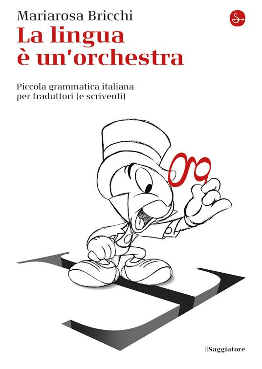 La lingua e un'orchestra - Mariarosa Bricchi - ebook