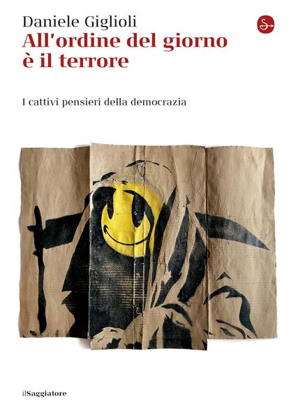 All'ordine del giorno è il terrore - Daniele Giglioli - ebook