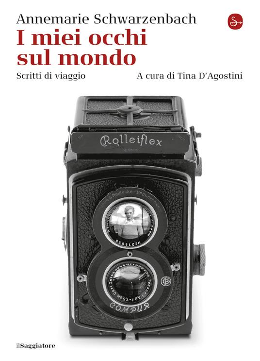 I miei occhi sul mondo - Annemarie Schwarzenbach - ebook