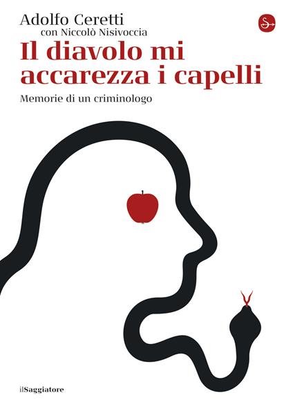 Il diavolo mi accarezza i capelli - Adolfo Ceretti - ebook