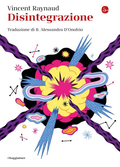 Disintegrazione - Vincent Raynaud,B. Alessandro D'Onofrio - ebook