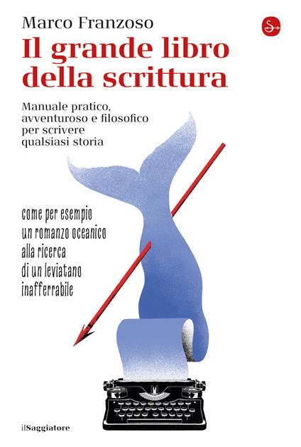 Il grande libro della scrittura - Marco Franzoso - ebook