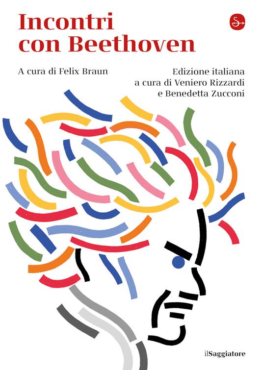 Incontri con Beethoven - Lorenzo Alunni,Braun Felix,Veniero Rizzardi,Benedetta Zucconi - ebook