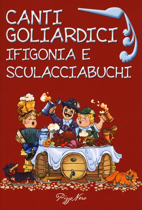 Canti goliardici. Ifigonia e Sculacciabuchi - 6
