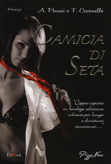 Camicia di seta - Alexandra Pavani,Fabio Cecconello - copertina