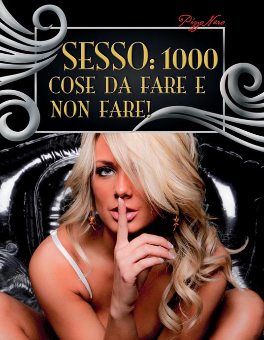 Sesso: 1000 cose da fare e non fare! - copertina