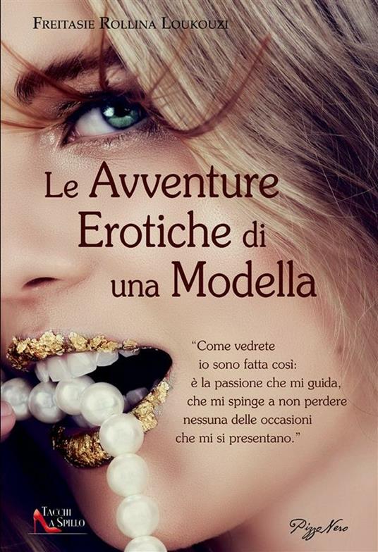 Le avventure erotiche di una modella - Rollina Freitase Loukouzi - ebook