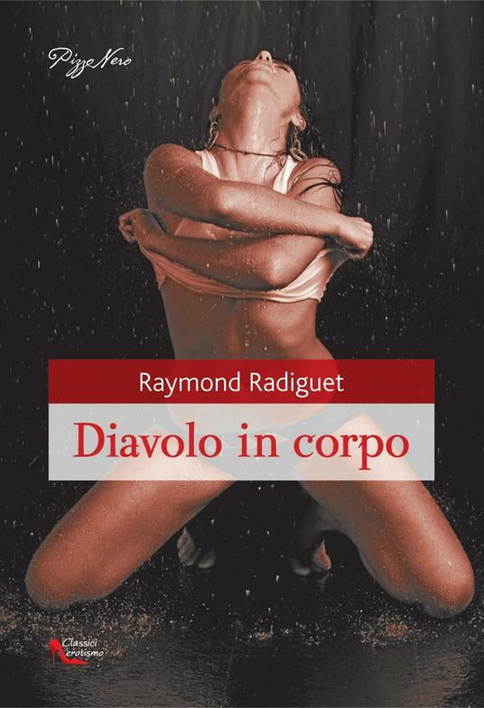 Il diavolo in corpo - Raymond Radiguet,Beatrice Fulimeni - ebook