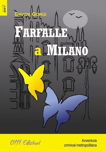 Farfalle a Milano - Davide Gorgi - ebook