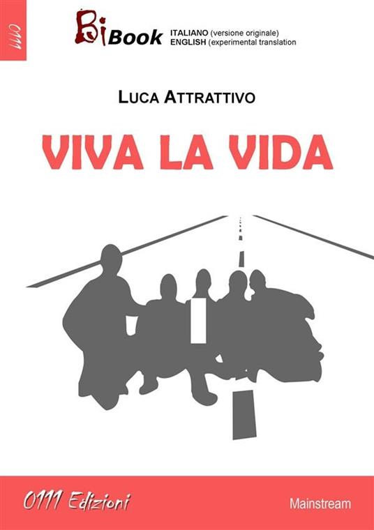 Viva la vida - Luca Attrattivo - ebook