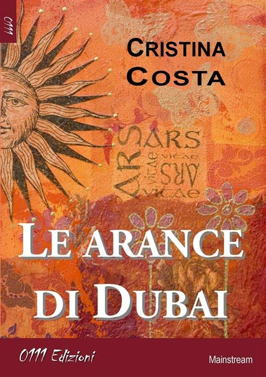 Le arance di Dubai - Cristina Costa - ebook