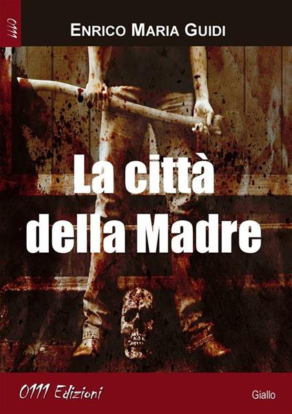La città della madre - Enrico Maria Guidi - ebook