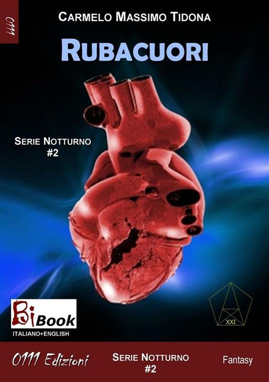 Rubacuori. Notturno. Vol. 2 - Carmelo Massimo Tidona - ebook