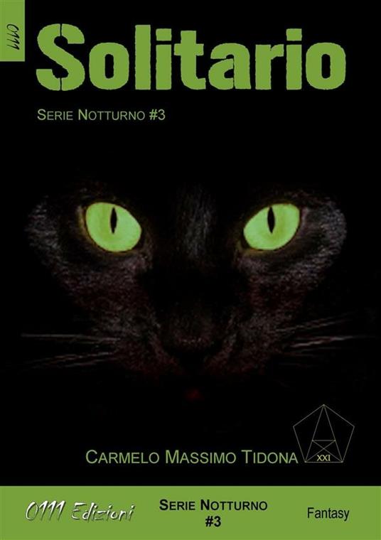 Solitario. Notturno. Vol. 3 - Carmelo Massimo Tidona - ebook