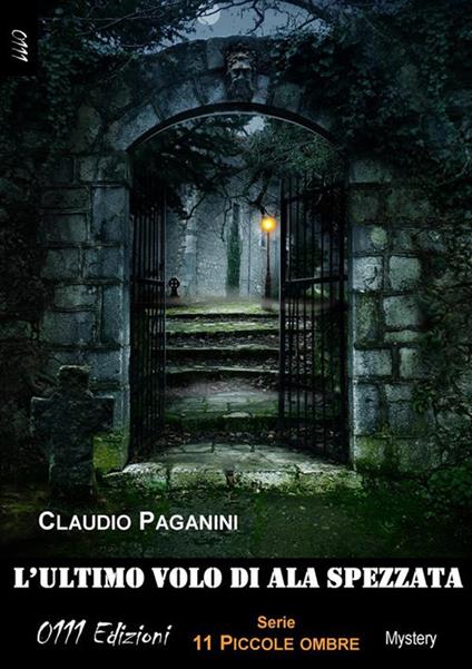 L'ultimo volo di Ala Spezzata - Claudio Paganini - ebook