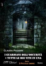 I guardiani dell'oscurità-Tutte le mie vite in una. 5 piccole ombre